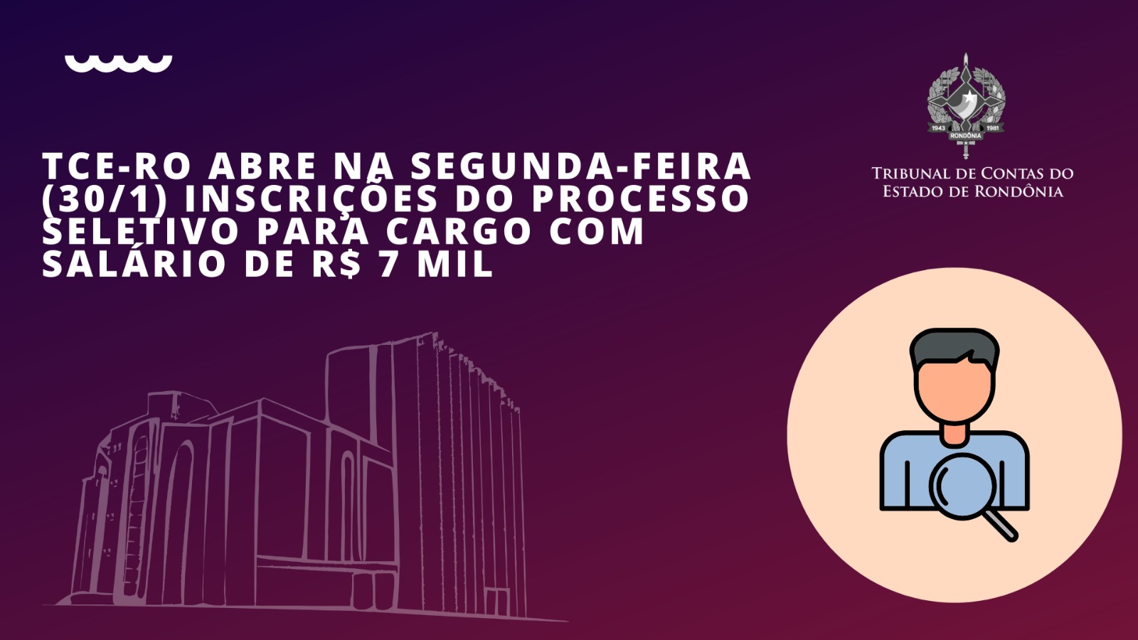 Tce Ro Abre Na Segunda Feira Inscri Es Do Processo Seletivo